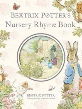 Beatrix Potter's Nursery Rhyme Book Classic Peter Rabbit illustrations NEW